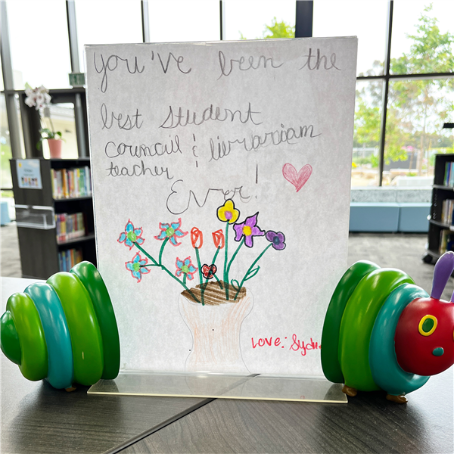 A student written note that says You've Been the Best Student Council and Librarian Teacher Ever